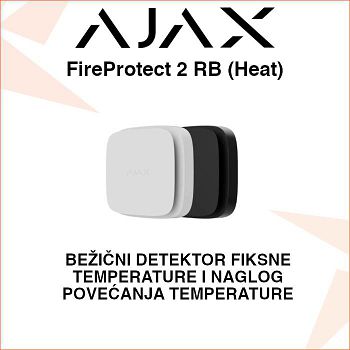 AJAX FireProtect 2 RB BEŽIČNI DETEKTOR NAGLOG POVEĆANJA TEMPERATURE
