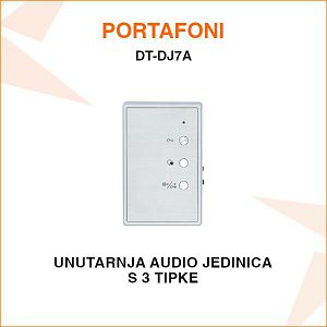 UNUTARNJA AUDIO JEDINICA ZA PORTAFON S 3 TIPKE DT-DJ7A