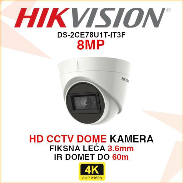 HIKVISION CCTV 4K DOME KAMERA ZA VIDEO NADZOR DS-2CE78U1T-IT3F