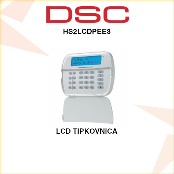 DSC LCD TIPKOVNICA PROXY ZA UPRAVLJANJE ALARMNIM SUSTAVOM HS2LCDPEE3